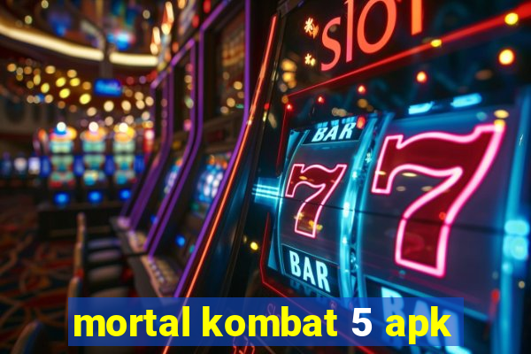 mortal kombat 5 apk